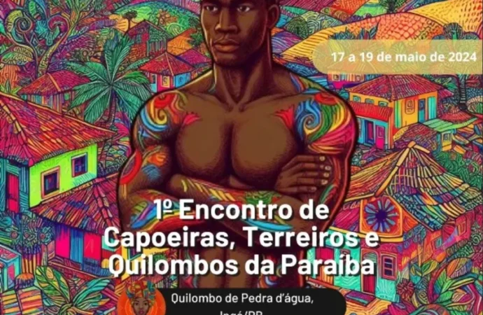 1° Encontro de Capoeiras, Terreiros e Quilombos da Paraíba acontece neste final de semana