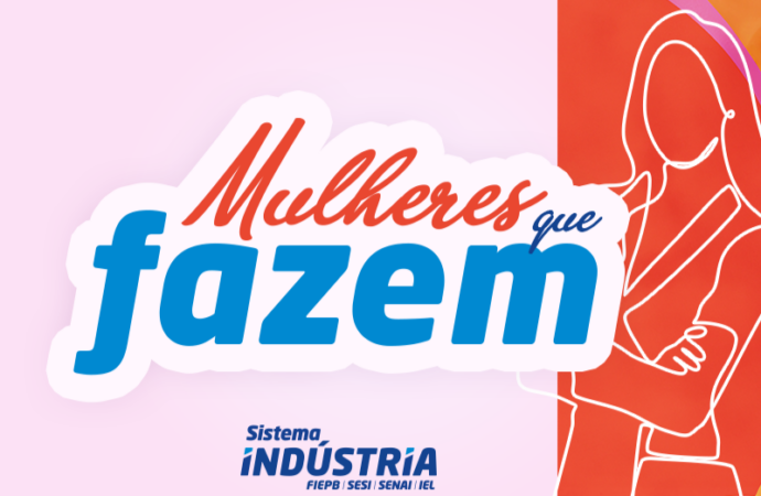 FIEPB abre as portas para o empreendedorismo feminino paraibano