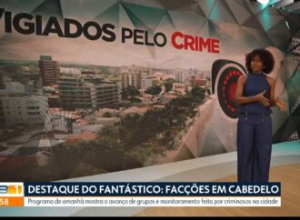 3,7 milhões de menções sobre crime organizado com matéria em Cabedelo