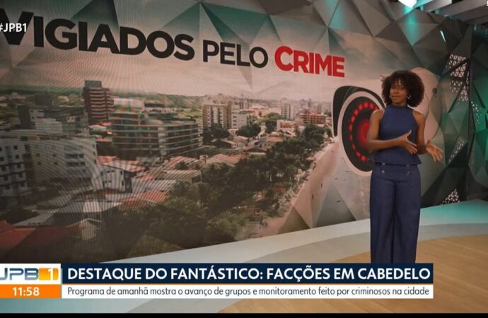 3,7 milhões de menções sobre crime organizado com matéria em Cabedelo